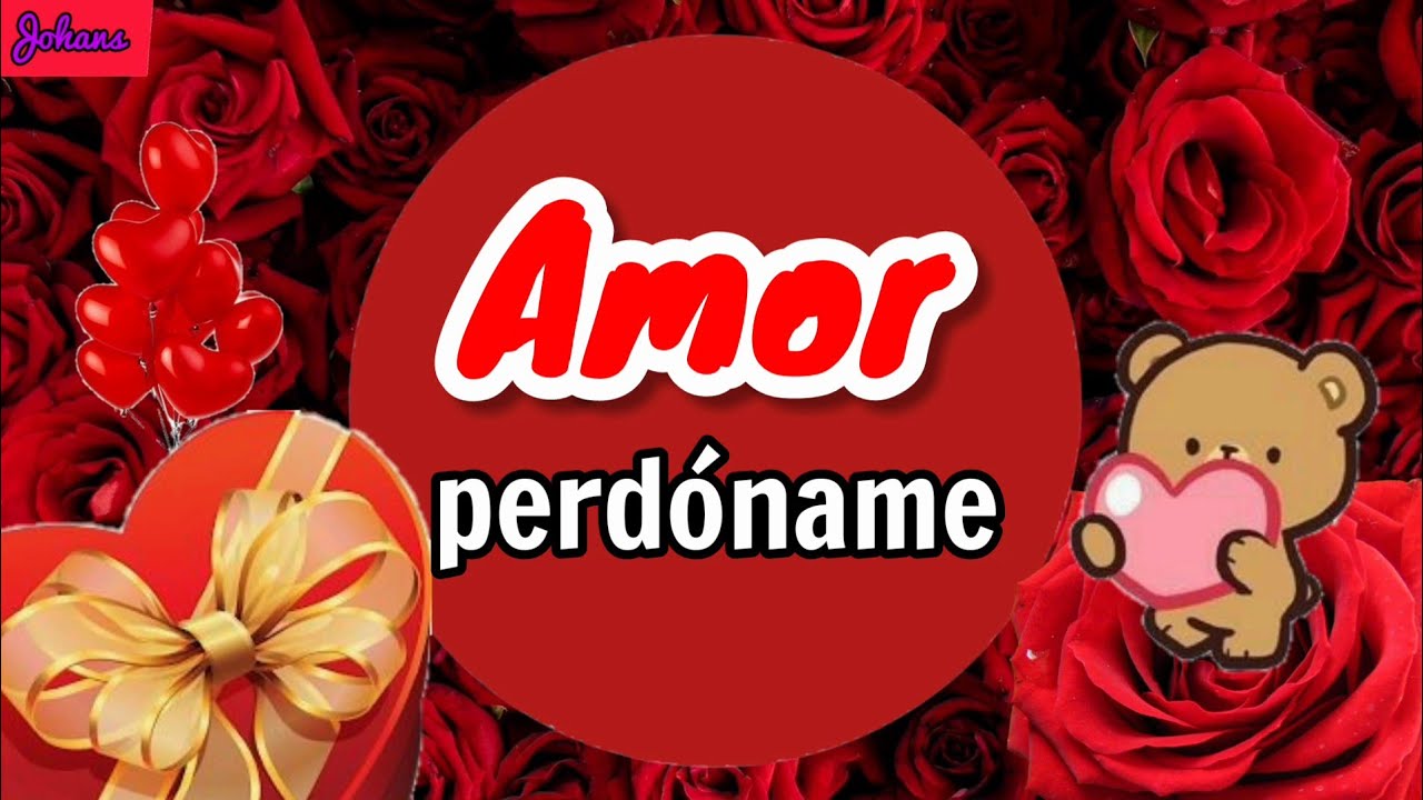 cartas de amor pidiendo perdon a mi novia