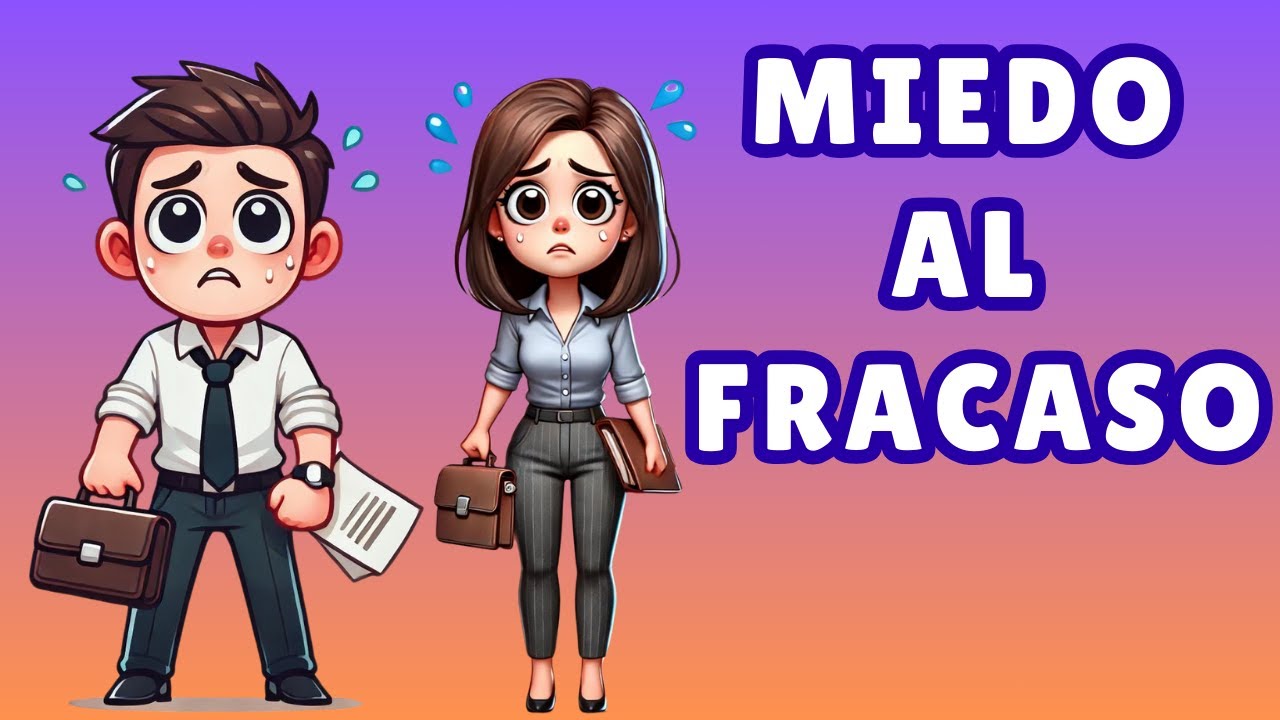 causas del miedo al fracaso