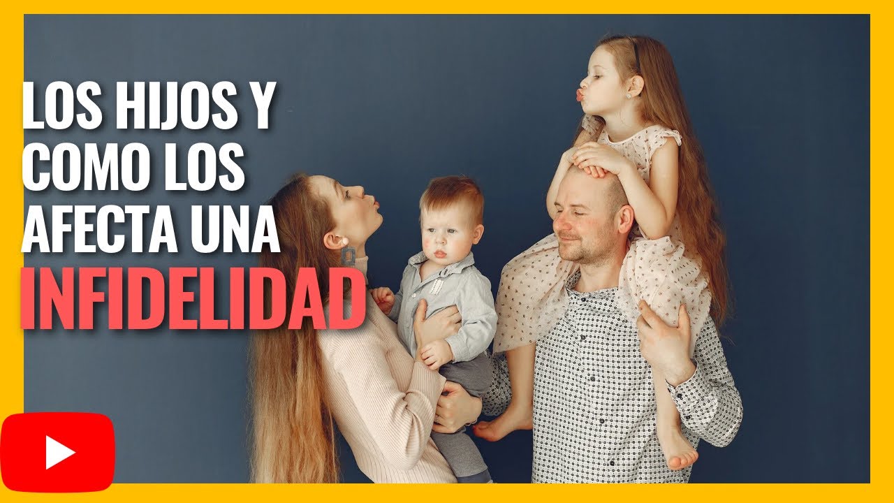 como afecta la infidelidad en la familia