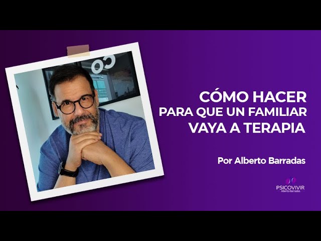 como animar a alguien a ir al psicologo
