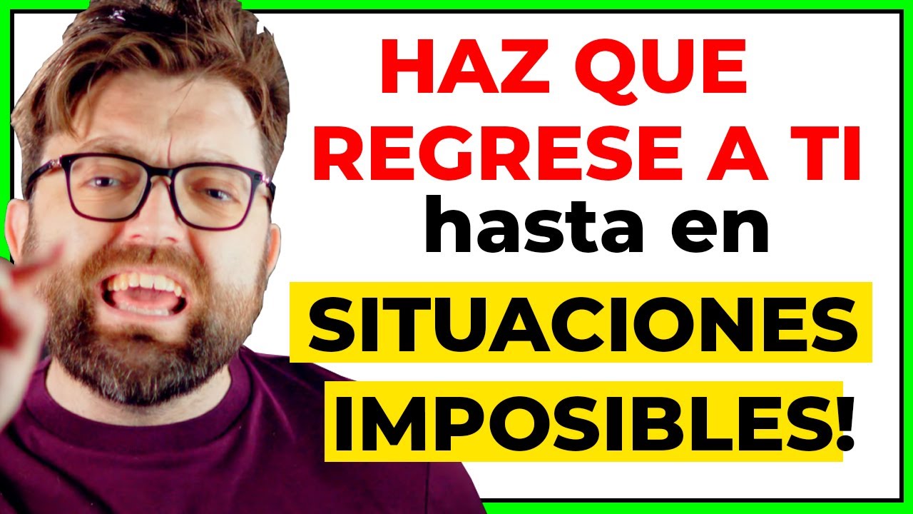 como convencer a tu ex para volver