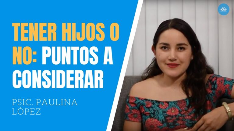 como decidir si tener un hijo o no