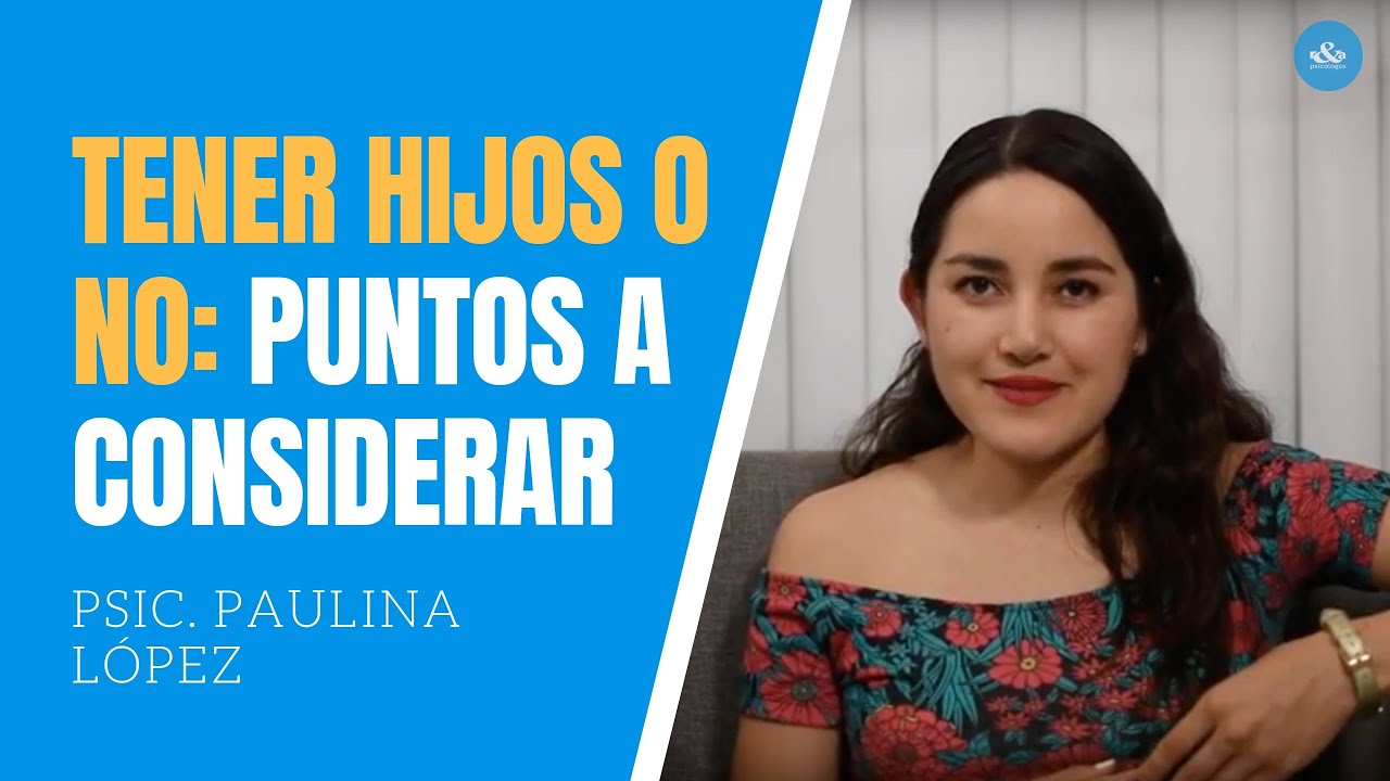 como decidir si tener un hijo o no