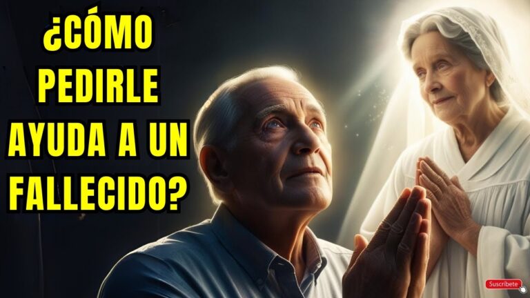 como pedir ayuda a mi padre fallecido