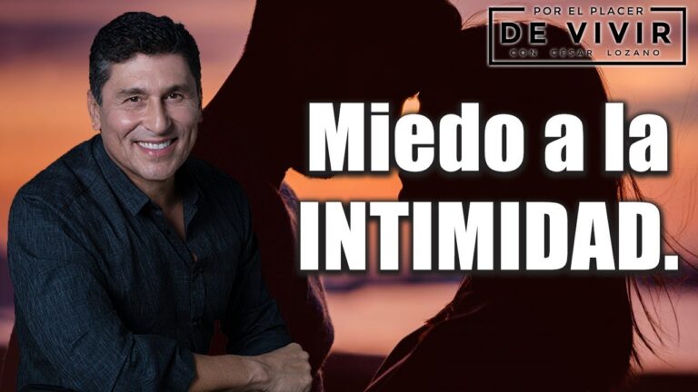 como perder el miedo a la intimidad