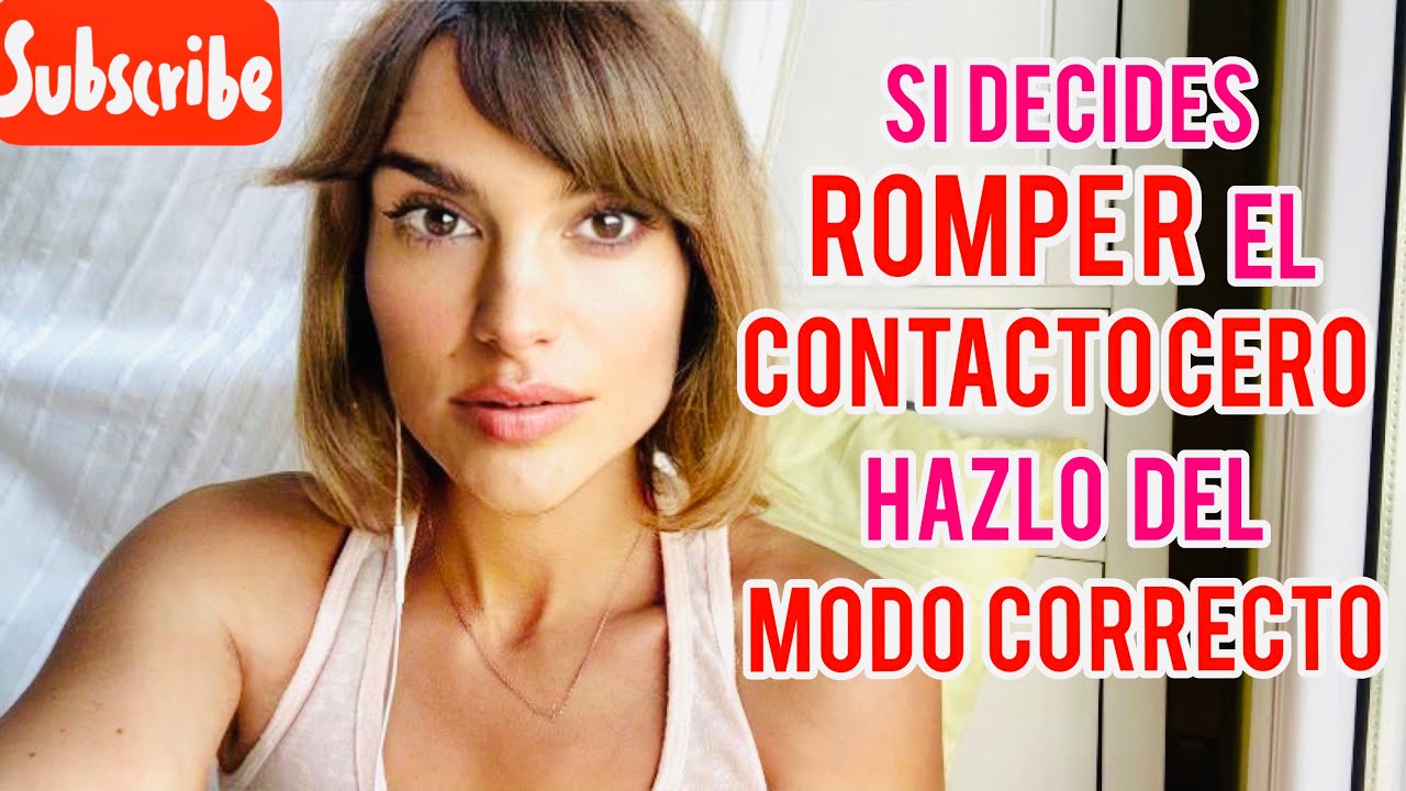 como romper el contacto cero con un hombre