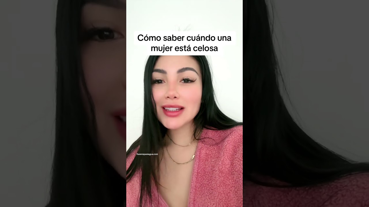como saber cuando una mujer está celosa