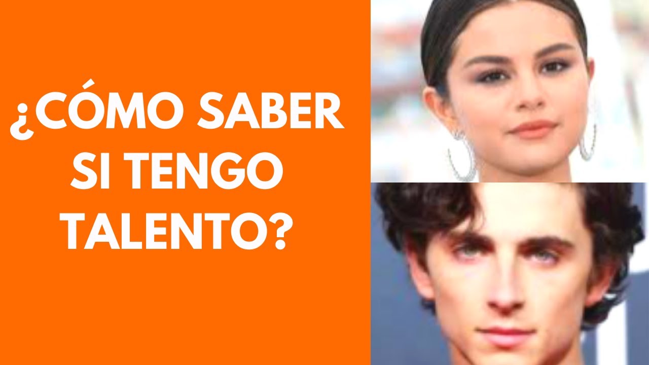 como saber si tengo talento para actuar