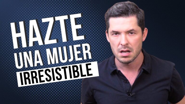 como ser deseada por un hombre