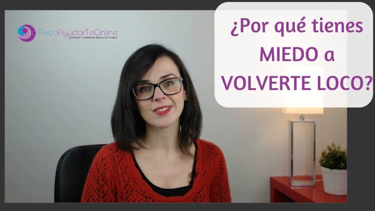 como superar el miedo a volverse loco