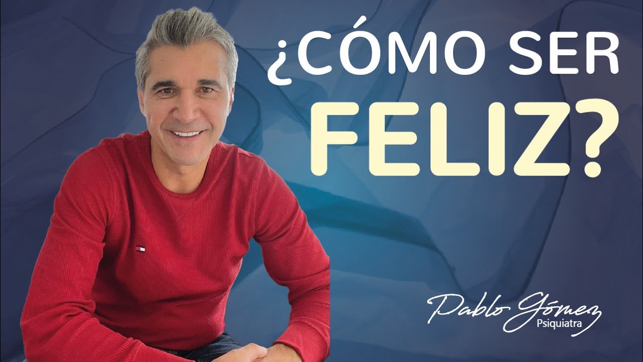 consejos de psicologos para ser feliz
