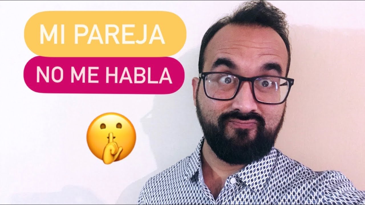 cuando tu pareja se enoja y no te habla