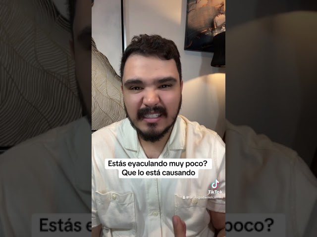 cuando un hombre eyacula poco que significa