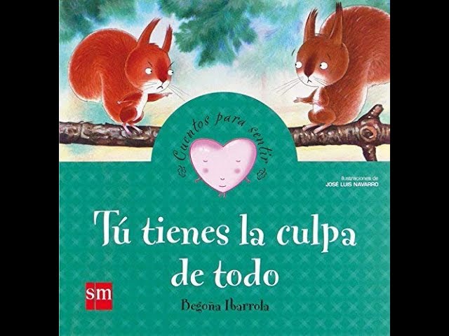 cuento tu tienes la culpa de todo