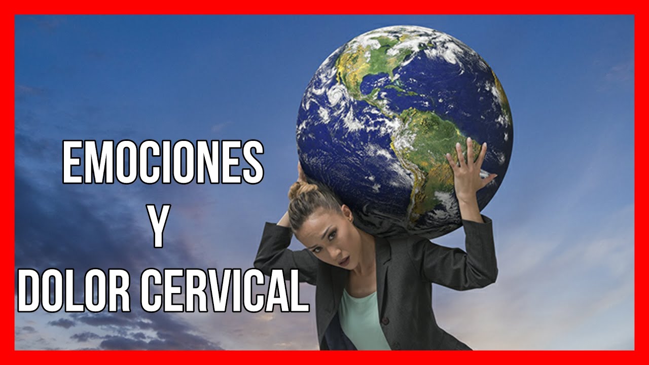 dolor en cervicales significado emocional