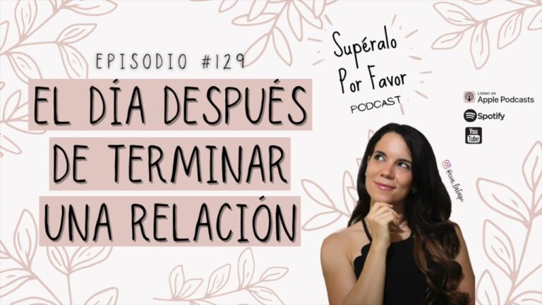 el dia despues de la ruptura