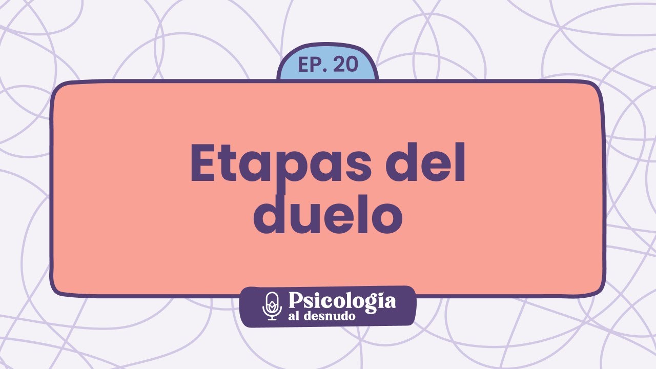 el duelo y las etapas de la vida