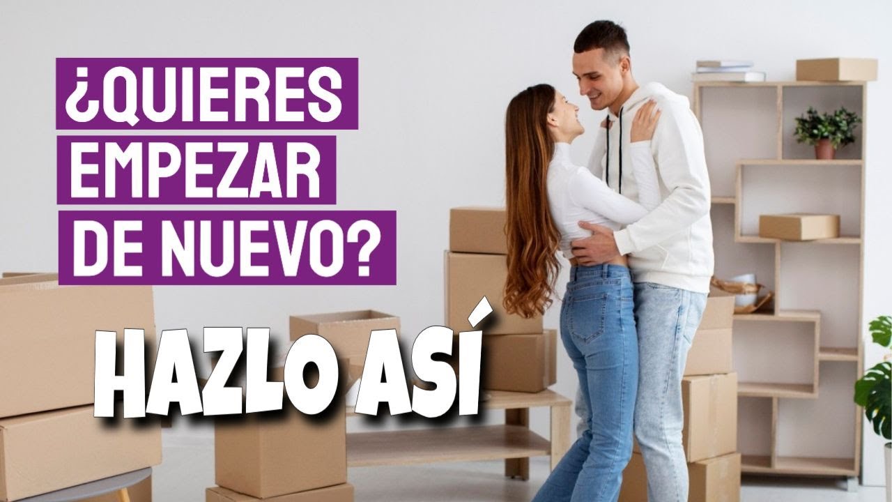 empezar de nuevo con mi ex