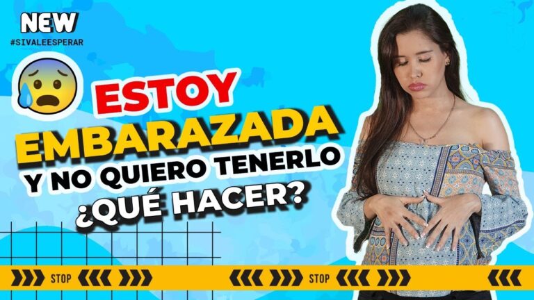 estoy embarazada y no lo quiero que hago