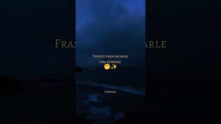 frases cuando te gusta una persona