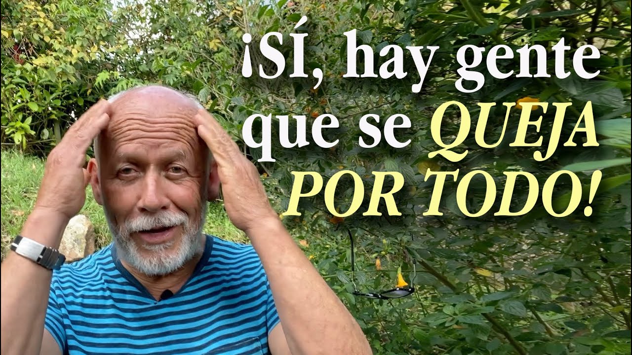 gente que se queja de todo frases