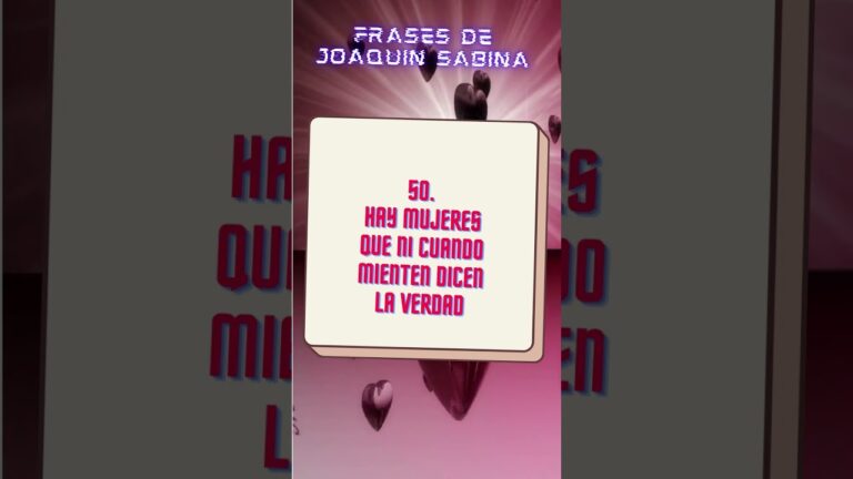 hay mujeres que ni cuando mienten dicen la verdad