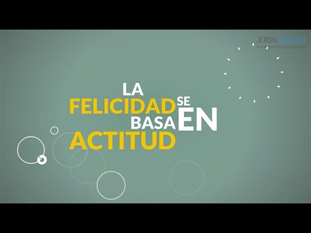 la felicidad es una actitud no un estado
