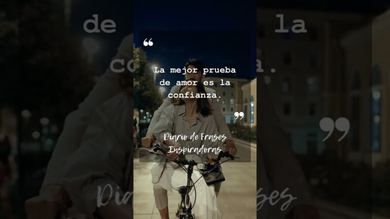 la mejor prueba de amor es la confianza