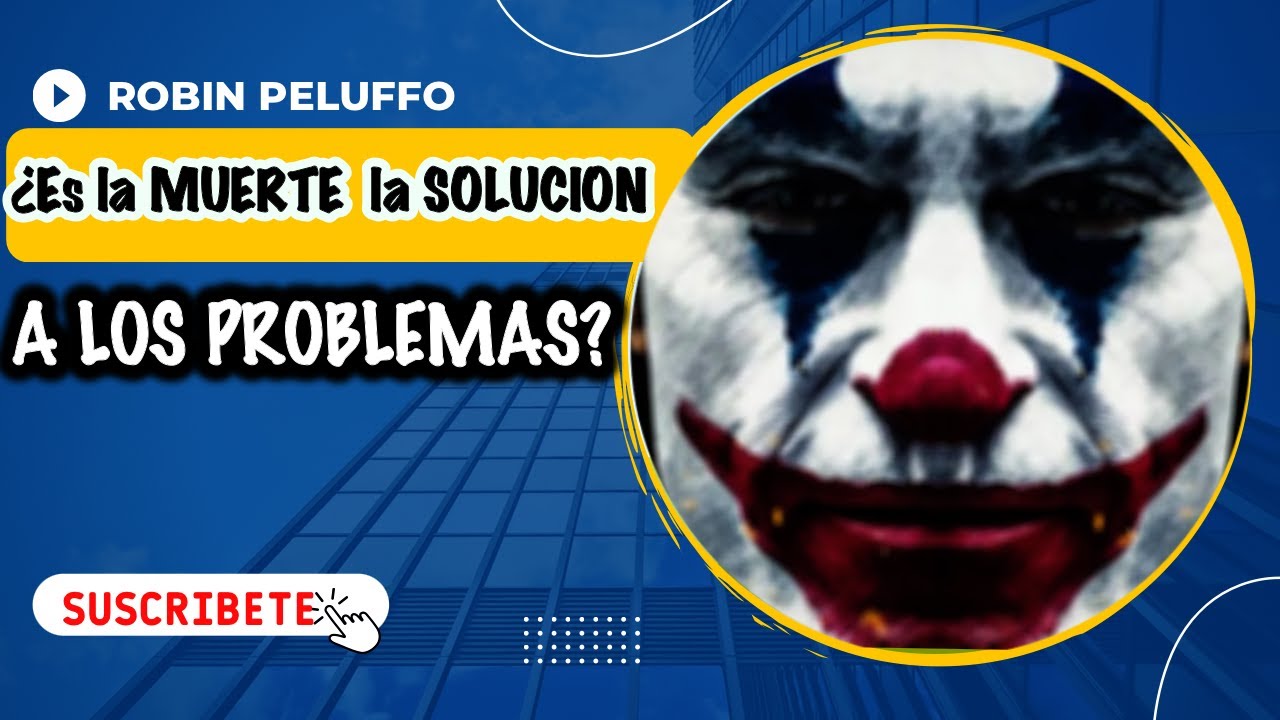 la muerte es la solucion a todos los problemas