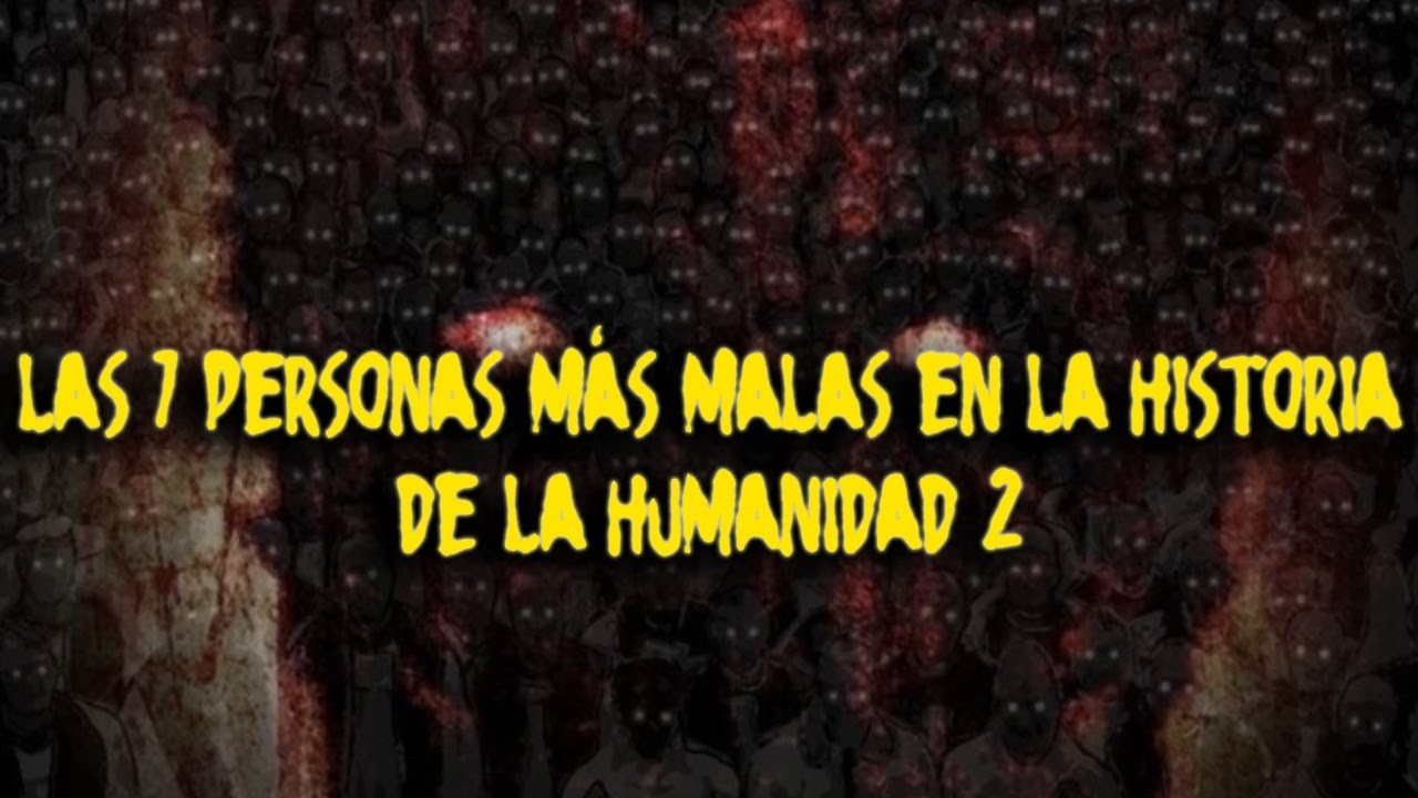 las personas mas malas del mundo
