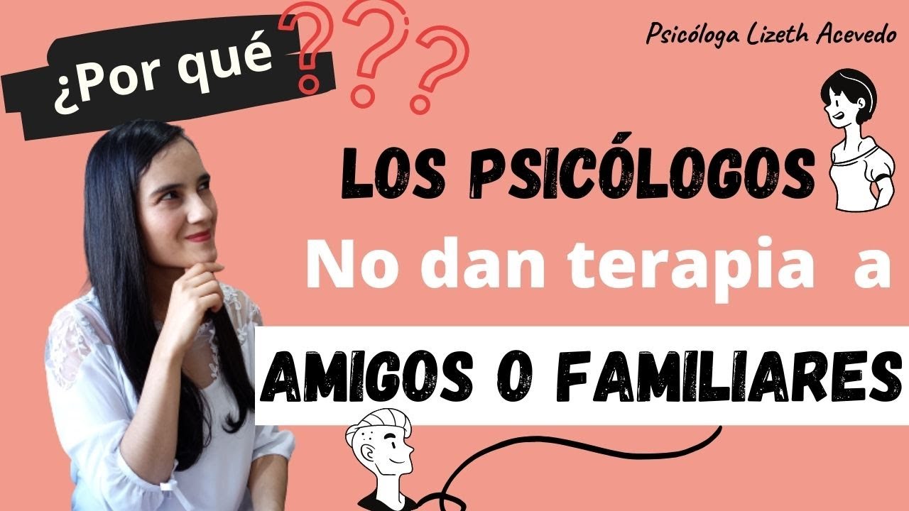 los psicologos no pueden atender a sus familiares