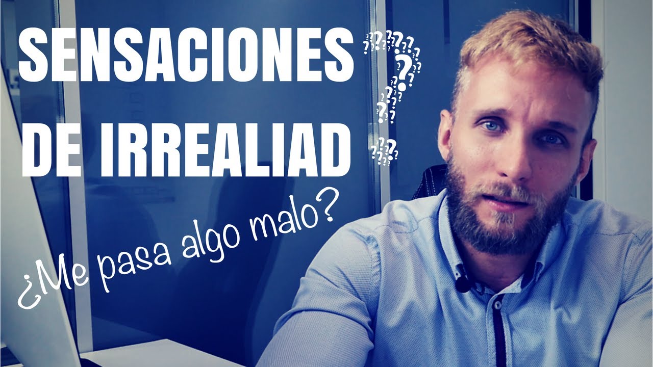 me siento raro como si no fuera yo