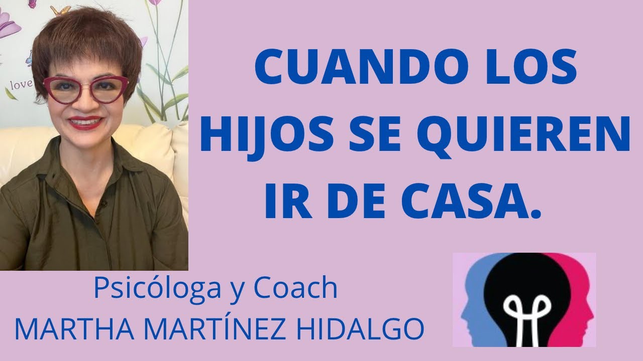 mi hijo se quiere ir de casa