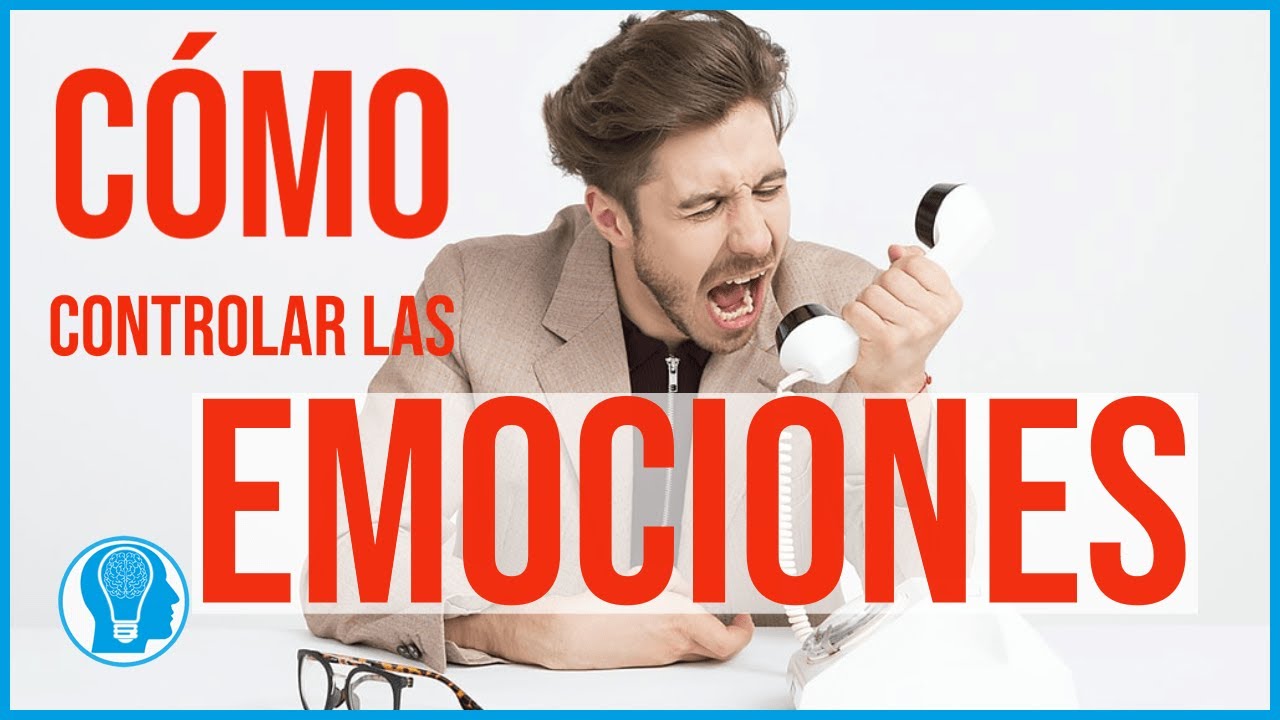 no dejarse llevar por las emociones