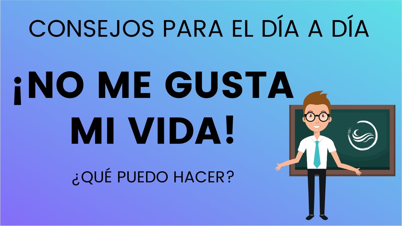 no me gusta mi vida que hago