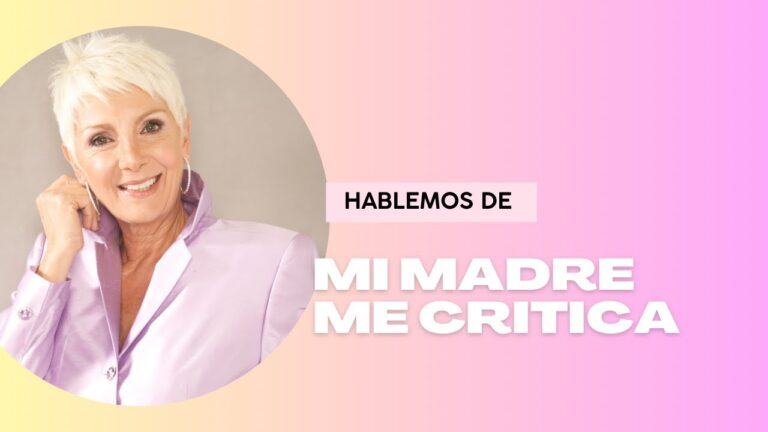 porque mi madre siempre me critica