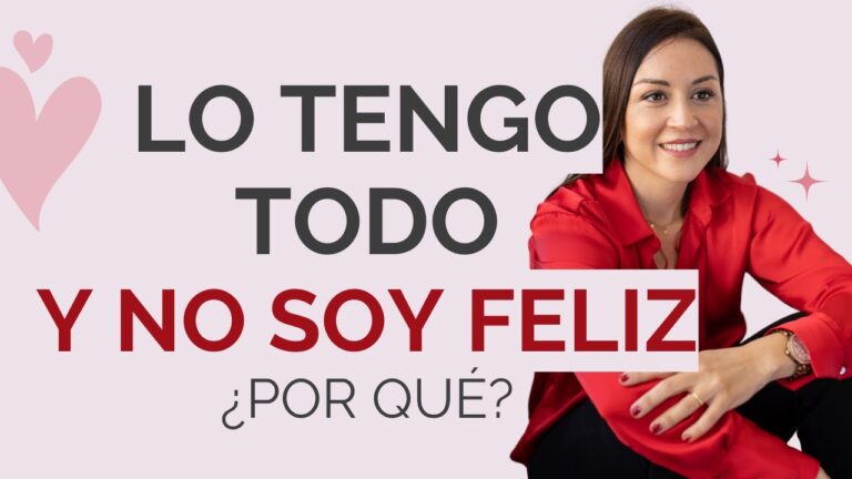 tengo todo pero no soy feliz