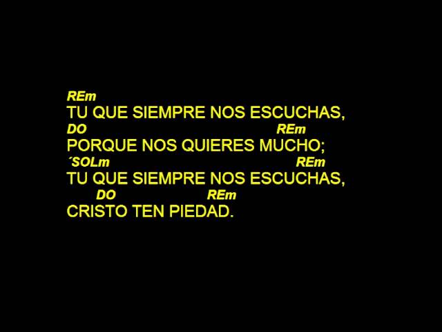 tu que siempre nos perdonas porque nos quieres mucho